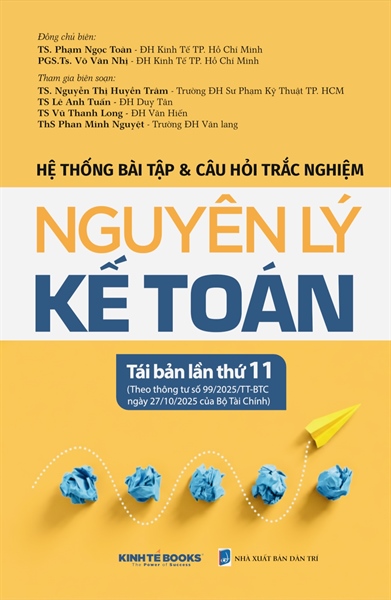 Hệ Thống Bài Tập Và Câu Hỏi Trắc Nghiệp Nguyên Lý Kế Toán (TBLT11) - (Theo Thông Tư Số 99/2025/TT-BTC)