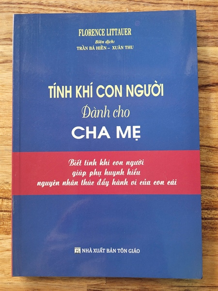 TÍNH KHÍ CON NGƯỜI Dành Cho CHA MẸ